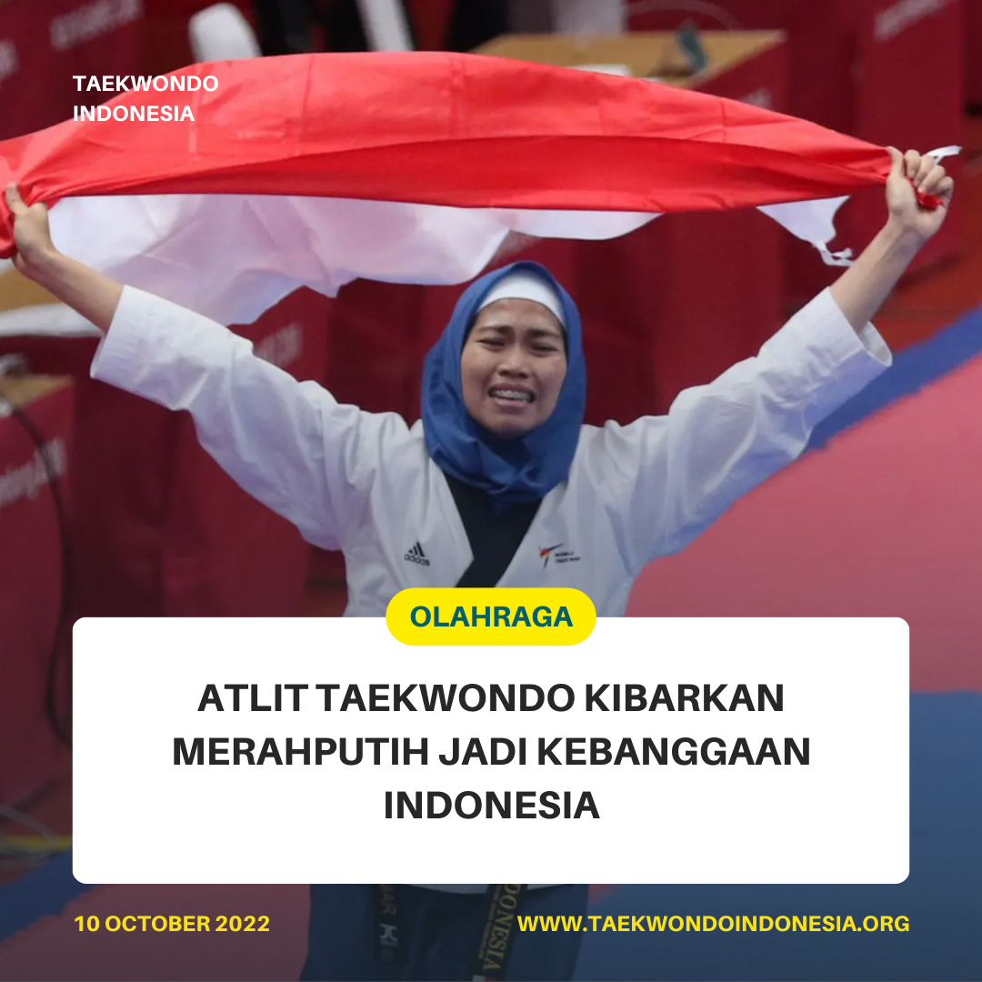 ATLIT TAEKWONDO KIBARKAN MERAH PUTIH JADI KEBANGGAAN INDONESIA  Taekwondo Indonesia Dojang teluk