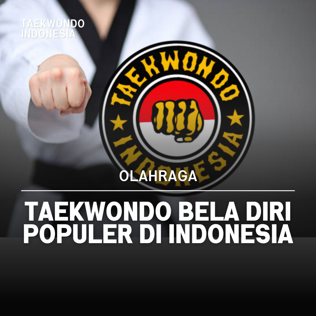Kejuaraan Dunia Taekwondo: Puncak Prestasi dalam Seni Bela Diri Taekwondo Indonesia Dojang teluk